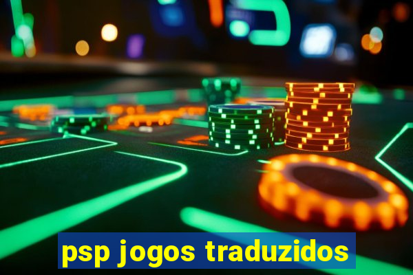 psp jogos traduzidos